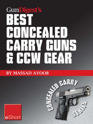 cover image of Gun Digest's Best Concealed Carry Guns & CCW Gear eShort